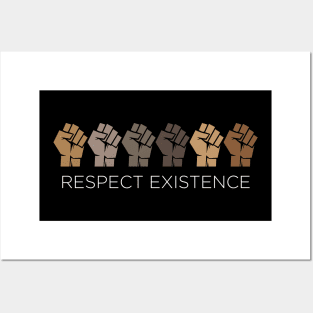 RESPECT EXISTENCE Posters and Art